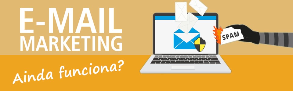 E-mail marketing Funciona?